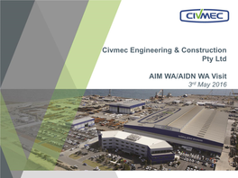 Civmec Engineering & Construction Pty Ltd AIM WA/AIDN WA Visit