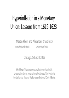 Hyperinflation in a Monetary Union: Lessons from 1619-1623