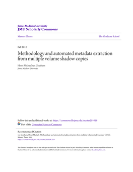 Methodology and Automated Metadata Extraction from Multiple Volume Shadow Copies Henri Michael Van Goethem James Madison University