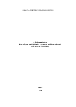 A Editora Guaíra: Estratégias, Sociabilidades E Projetos Políticos Culturais (Décadas De 1930/1940)