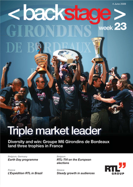 Triple Market Leader Diversity and Win: Groupe M6 Girondins De Bordeaux Land Three Trophies in France