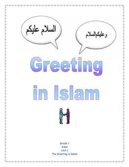 Grade 1 Adab Unit 1 the Greeting in Islam Table of Contents