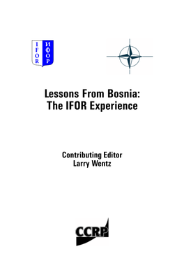 Lessons from Bosnia: the IFOR Experience