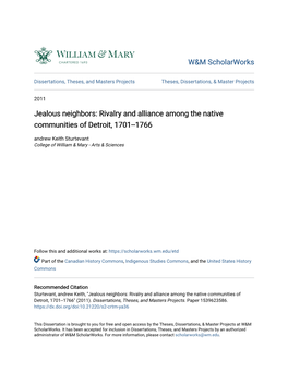 Rivalry and Alliance Among the Native Communities of Detroit, 1701--1766 Andrew Keith Sturtevant College of William & Mary - Arts & Sciences