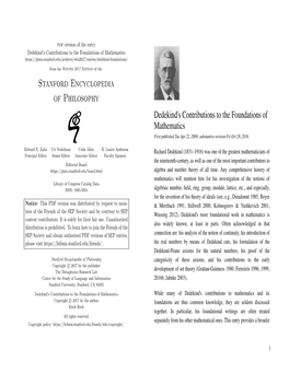 Stanford Encyclopedia of Philosophy Dedekind's Contributions to the Foundations of Mathematics First Published Tue Apr 22, 2008; Substantive Revision Fri Oct 28, 2016