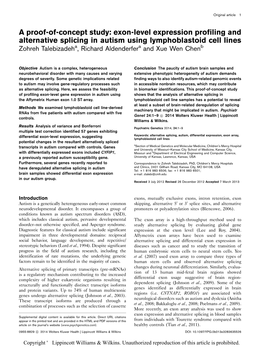 Exon-Level Expression Profiling and Alternative Splicing in Autism Using Lymphoblastoid Cell Lines Zohreh Talebizadeha, Richard Aldenderfera and Xue Wen Chenb