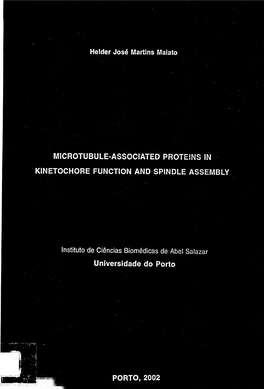 Hélder José Martins Wlatato Mfcrotubule-ASSOCIATED Proteh KINETOCHORE FUNCTION and Spindle ASSEMBLY Instituto De Ciências