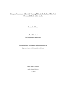 Study on Assessment of Football Training Methods: in the Case Male First Division Clubs in Addis Ababa