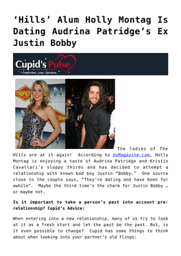 'Hills' Alum Holly Montag Is Dating Audrina Patridge's Ex Justin Bobby