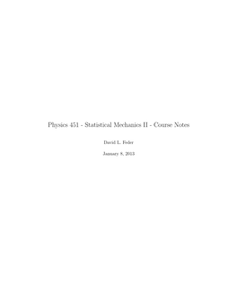 Physics 451 - Statistical Mechanics II - Course Notes