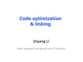 Code Optimization & Linking