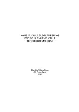 Kambja Valla Üldplaneering Endise Ülenurme Valla Territooriumi Osas