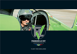 FLIGHT for EXCELLENCE “Every Flight Is a Challenge!” FLV,, SIGN of EFFICIENT SUMMARY François Le Vot SPONSORSHIP