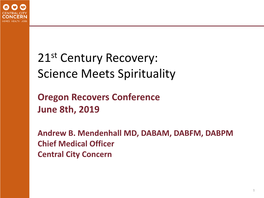 21St Century Recovery: Science Meets Spirituality