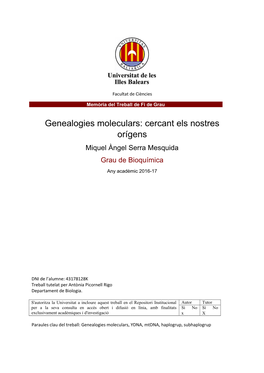 Genealogies Moleculars: Cercant Els Nostres Orígens Miquel Àngel Serra Mesquida Grau De Bioquímica