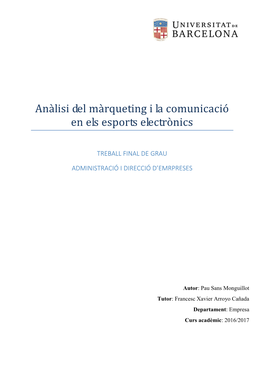 Anàlisi Del Màrqueting I La Comunicació En Els Esports Electrònics