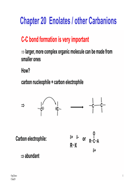 Chapter 20 Enolates / Other Carbanions