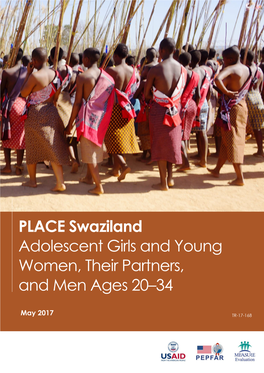 PLACE Swaziland Adolescent Girls and Young Women, Their Partners, and Men Ages 20–34