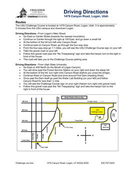 Driving Directions 1479 Canyon Road, Logan, Utah Routes the USU Challenge Course Is Located at 1479 Canyon Road, Logan, Utah