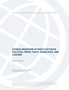 Ecowas Mediation in Togo's 2017/2018 Political Crisis: Feats, Deadlocks, and Lessons