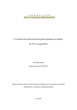 L'évolution Du Financement Des Partis Politiques Au Québec De 1977 À