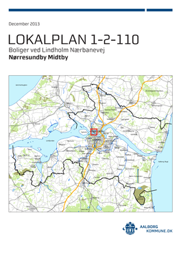 LOKALPLAN 1-2-110 Boliger Ved Lindholm Nærbanevej Nørresundby Midtby