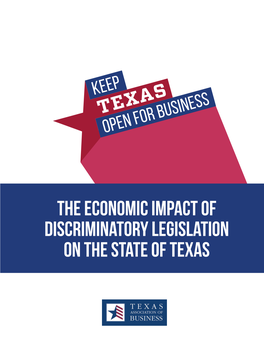 The Economic Impact of Discriminatory Legislation on the State of Texas TABLE of CONTENTS