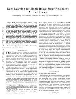 Deep Learning for Single Image Super-Resolution: a Brief Review Wenming Yang, Xuechen Zhang, Yapeng Tian, Wei Wang, Jing-Hao Xue, Qingmin Liao