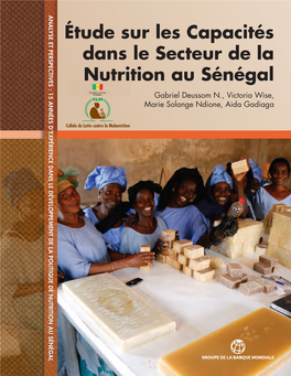 Étude Sur Les Capacités Dans Le Secteur De La Nutrition Au Sénégal Gabriel Deussom N., Victoria Wise, Marie Solange Ndione, Aida Gadiaga