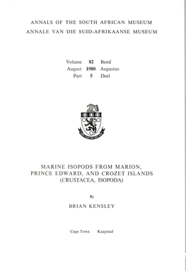 MARINE ISOPODS from MARION, PRINCE EDWARD, and CROZET ISLANDS (CRUSTACEA, ISOPODA) Are Issued in Parts at Irregular Intervals As Material Becomes Available