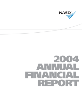 2004 NASD Annual Financial Report