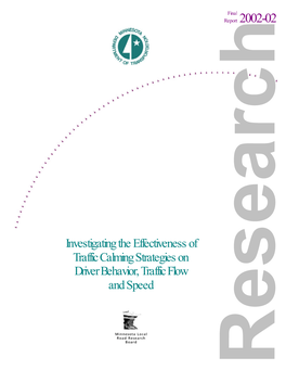 Investigating the Effectiveness of Traffic Calming Strategies on Driver Behavior, Traffic Flow and Speed Research Technical Report Documentation Page