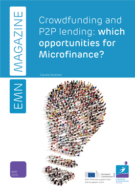 Crowdfunding and P2P Lending: Which Opportunities for Microfinance? MAGAZINE Claudia Savarese EMN