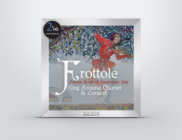 FROTTOLE Popular Songs of Renaissance Italy Certain Periods in Human History Seem to Be Particularly Marked by Epoch-Making Events