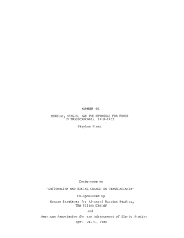 NUMBER 95 MIKOIAN, STALIN, and the STRUGGLE for POWER in TRANSCAUCASIA, 1919-1922 Stephen Blank Conference on 