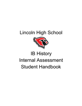 Lincoln High School IB History Internal Assessment Student Handbook