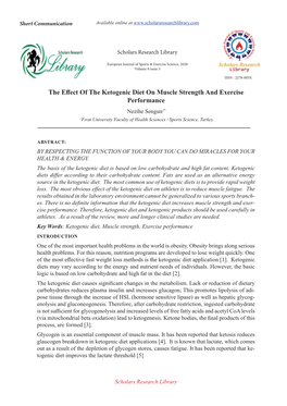 The Effect of the Ketogenic Diet on Muscle Strength and Exercise Performance Nezihe Sengun1* 1Fırat University Faculty of Health Sciences / Sports Science, Turkey