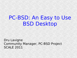 PC-BSD: an Easy to Use BSD Desktop