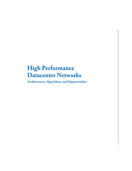 High Performance Datacenter Networks Architectures, Algorithms, and Opportunities Synthesis Lectures on Computer Architecture