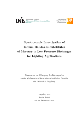 Spectroscopic Investigation of Indium Halides As Substitutes of Mercury in Low Pressure Discharges for Lighting Applications