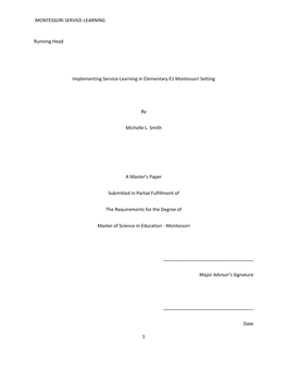 MONTESSORI SERVICE-LEARNING 1 Running Head Implementing Service-Learning in Elementary E1 Montessori Setting by Michelle L. Smit