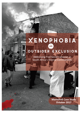 Xenophobia � Outsider Exclusion Addressing Frail Social Cohesion in South Africa's Diverse Communi�Es