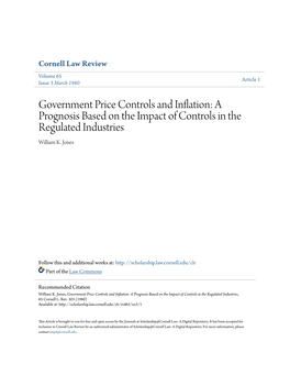 Government Price Controls and Inflation: a Prognosis Based on the Impact of Controls in the Regulated Industries William K