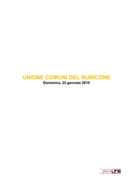 UNIONE COMUNI DEL RUBICONE Domenica, 25 Gennaio 2015 UNIONE COMUNI DEL RUBICONE Domenica, 25 Gennaio 2015