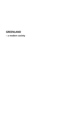 GREENLAND – a Modern Society Greenland – a Modern Society