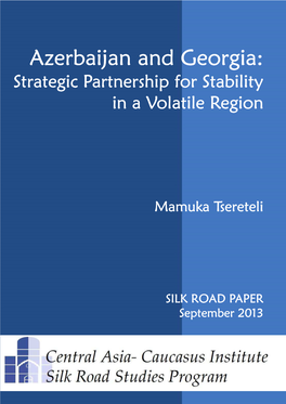Azerbaijan and Georgia: Strategic Partnership for Stability in a Volatile Region