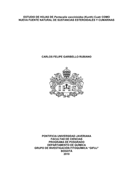 ESTUDIO DE HOJAS DE Pentacalia Vaccinioides (Kunth) Cuatr COMO NUEVA FUENTE NATURAL DE SUSTANCIAS ESTEROIDALES Y CUMARINAS