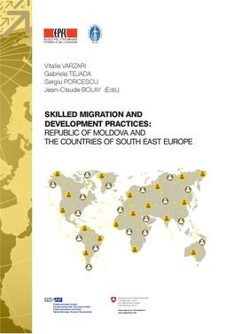 Skilled Migration and Development Practices: Republic of Moldova and the Countries of South East Europe