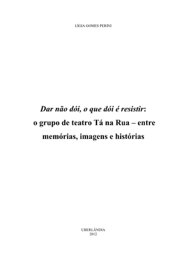 O Grupo De Teatro Tá Na Rua – Entre Memórias, Imagens E Histórias