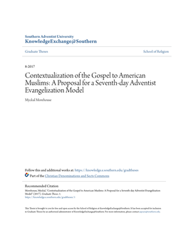 Contextualization of the Gospel to American Muslims: a Proposal for a Seventh-Day Adventist Evangelization Model Myckal Morehouse